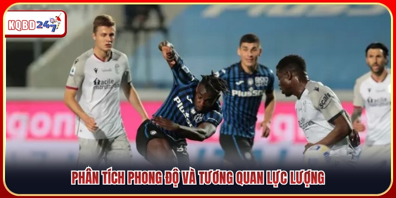 So sánh phong độ cùng sức mạnh đôi bên